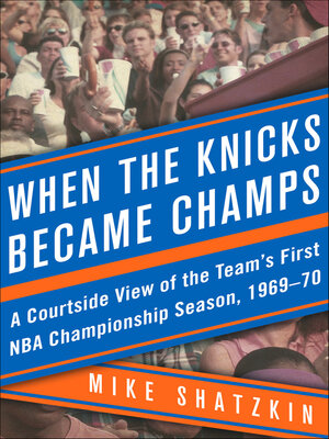 cover image of When the Knicks Became Champs